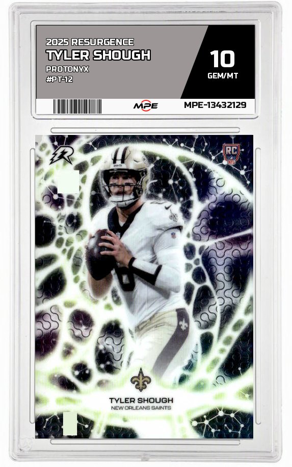 2025 RESURGENCE PROTONYX #PT-12 TYLER SHOUGH MPE 10 GEM/MT — graded card auctioned from the MPE vault