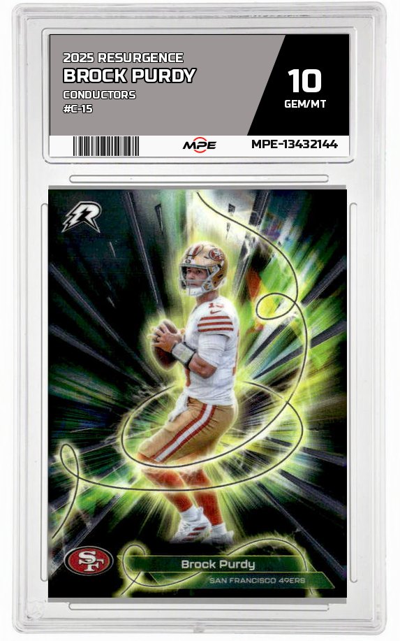 2025 RESURGENCE CONDUCTORS #C-15 BROCK PURDY MPE 10 GEM/MT — graded card auctioned from the MPE vault