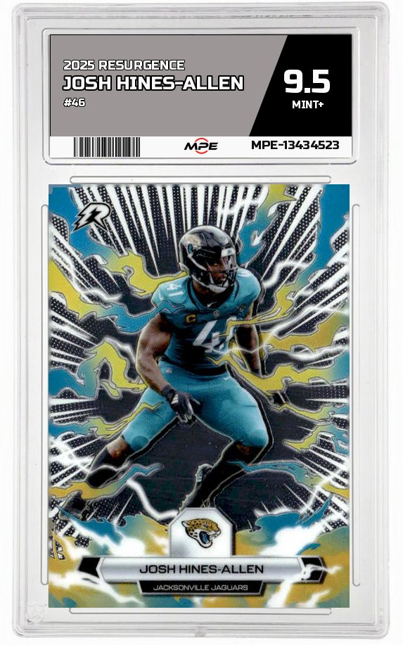 2025 RESURGENCE #46 JOSH HINES-ALLEN MPE 9.5 MINT+ — graded card auctioned from the MPE vault