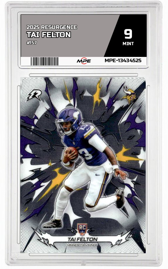 2025 RESURGENCE #157 TAI FELTON MPE 9 MINT — graded card auctioned from the MPE vault