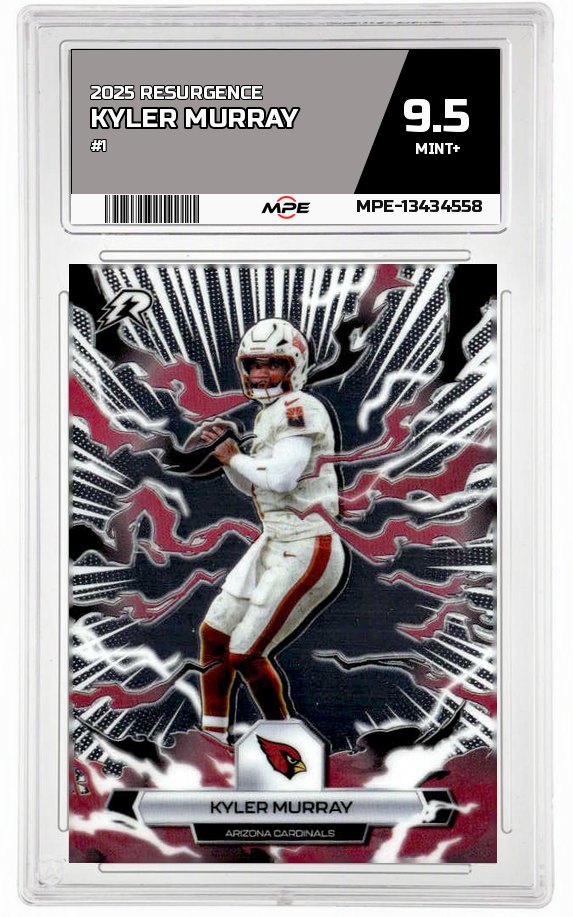 2025 RESURGENCE #1 KYLER MURRAY MPE 9.5 MINT+ — graded card auctioned from the MPE vault