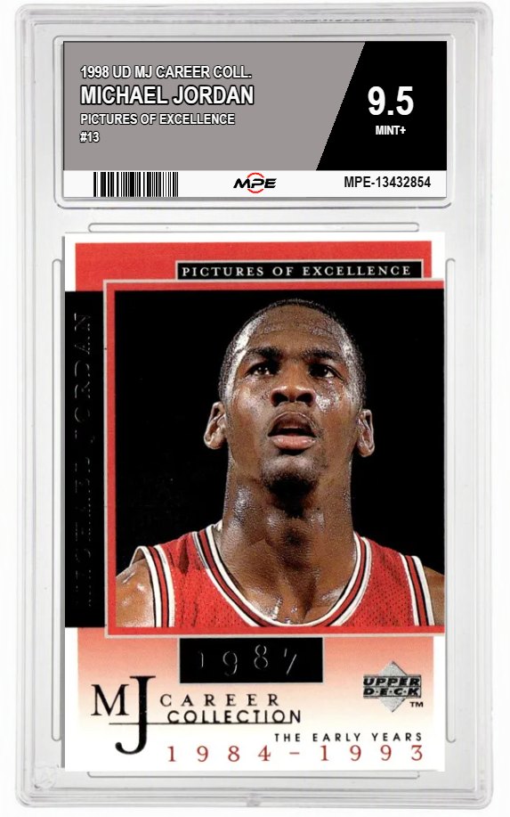 1998 UD MJ CAREER COLL. PICTURES OF EXCELLENCE #13 MICHAEL JORDAN MPE 9.5 MINT+ — graded card auctioned from the MPE vault