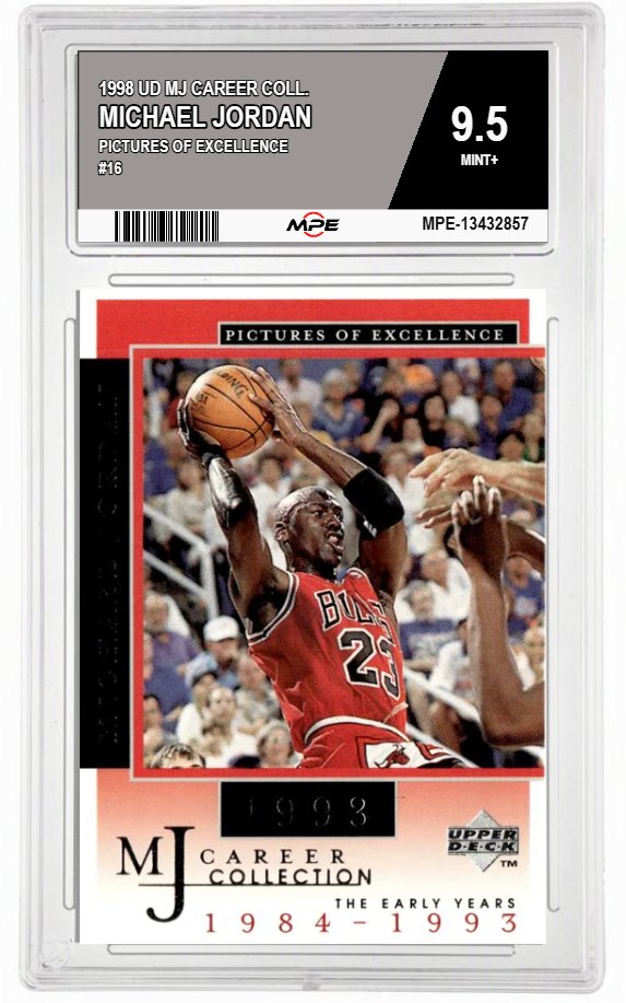 1998 UD MJ CAREER COLL. PICTURES OF EXCELLENCE #16 MICHAEL JORDAN MPE 9.5 MINT+ — graded card auctioned from the MPE vault