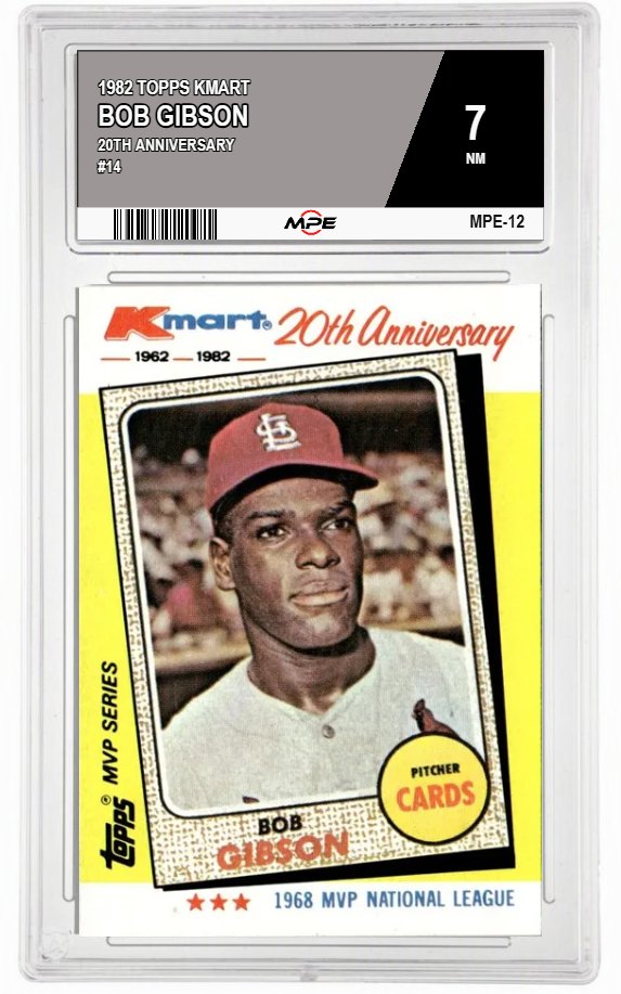 1982 TOPPS KMART 20TH ANNIVERSARY #14 BOB GIBSON MPE 7 NM — graded card auctioned from the MPE vault