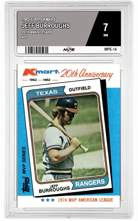 1982 TOPPS KMART 20TH ANNIVERSARY #25 JEFF BURROUGHS MPE 7 NM — graded card auctioned from the MPE vault