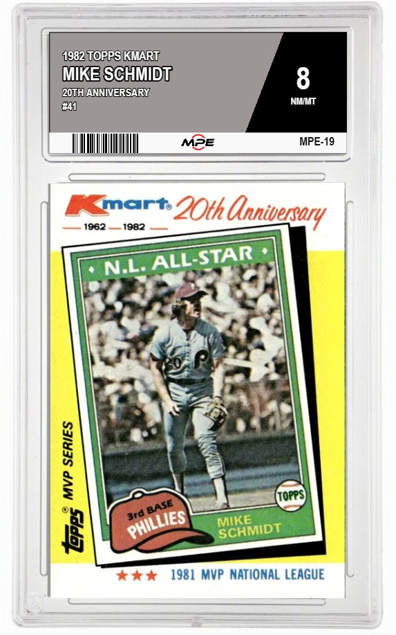 1982 TOPPS KMART 20TH ANNIVERSARY #41 MIKE SCHMIDT MPE 8 NM/MT — graded card auctioned from the MPE vault