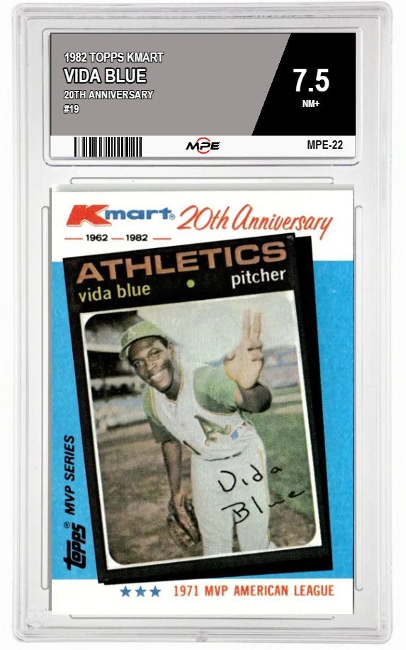 1982 TOPPS KMART 20TH ANNIVERSARY #19 VIDA BLUE MPE 7.5 NM+ — graded card auctioned from the MPE vault