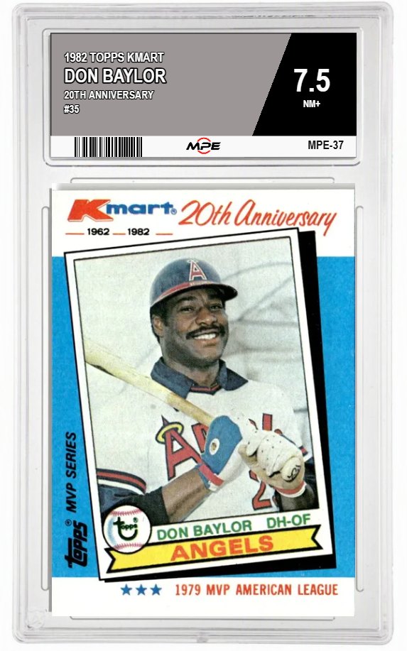 1982 TOPPS KMART 20TH ANNIVERSARY #35 DON BAYLOR MPE 7.5 NM+ — graded card auctioned from the MPE vault