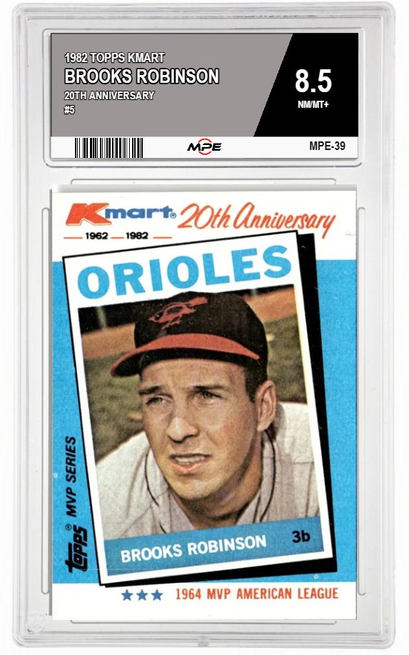 1982 TOPPS KMART 20TH ANNIVERSARY #5 BROOKS ROBINSON MPE 8.5 NM/MT+ — graded card auctioned from the MPE vault