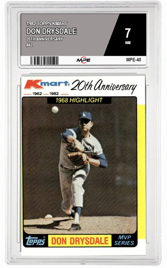 1982 TOPPS KMART 20TH ANNIVERSARY #42 DON DRYSDALE MPE 7 NM — graded card auctioned from the MPE vault