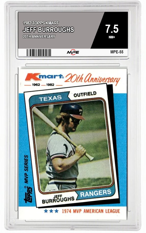 1982 TOPPS KMART 20TH ANNIVERSARY JEFF BURROUGHS MPE 7.5 NM+ — graded card auctioned from the MPE vault
