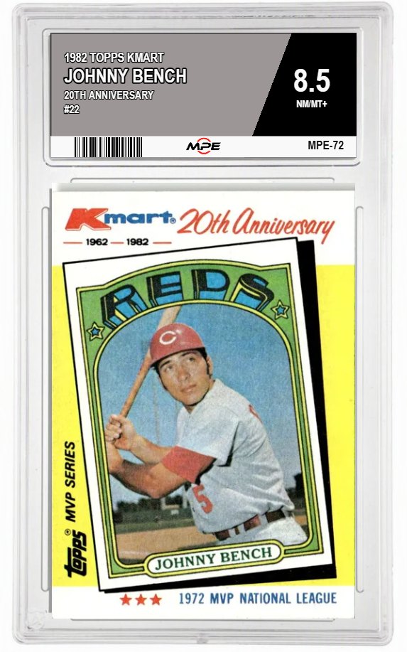 1982 TOPPS KMART 20TH ANNIVERSARY #22 JOHNNY BENCH MPE 8.5 NM/MT+ — graded card auctioned from the MPE vault
