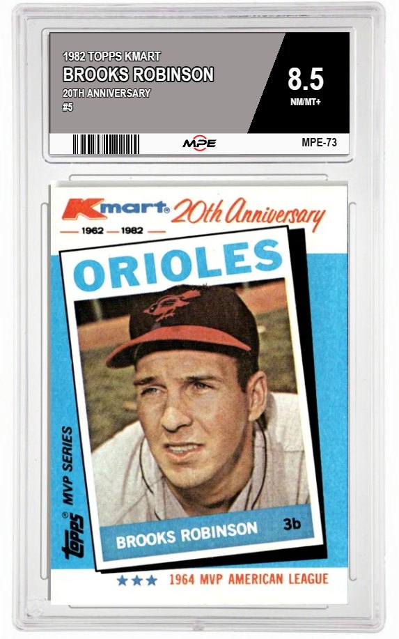 1982 TOPPS KMART 20TH ANNIVERSARY #5 BROOKS ROBINSON MPE 8.5 NM/MT+ — graded card auctioned from the MPE vault