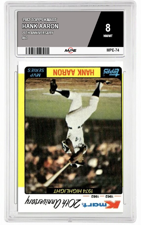 1982 TOPPS KMART 20TH ANNIVERSARY #43 HANK AARON MPE 8 NM/MT — graded card auctioned from the MPE vault
