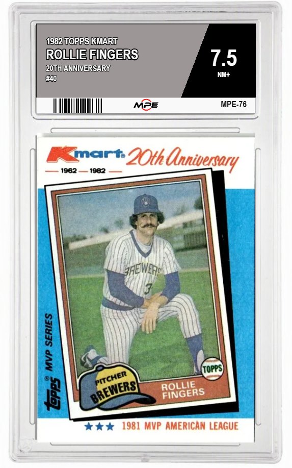 1982 TOPPS KMART 20TH ANNIVERSARY #40 ROLLIE FINGERS MPE 7.5 NM+ — graded card auctioned from the MPE vault
