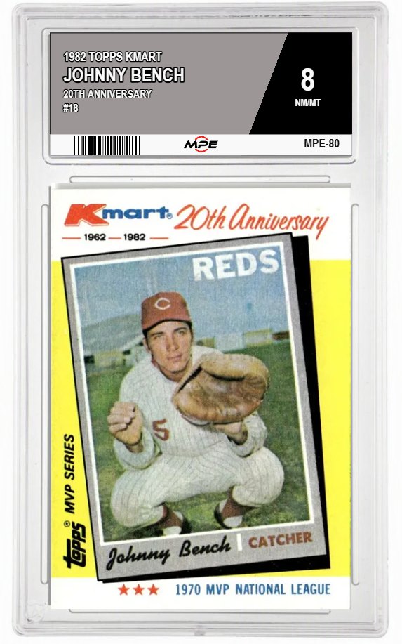 1982 TOPPS KMART 20TH ANNIVERSARY #18 JOHNNY BENCH MPE 8 NM/MT — graded card auctioned from the MPE vault