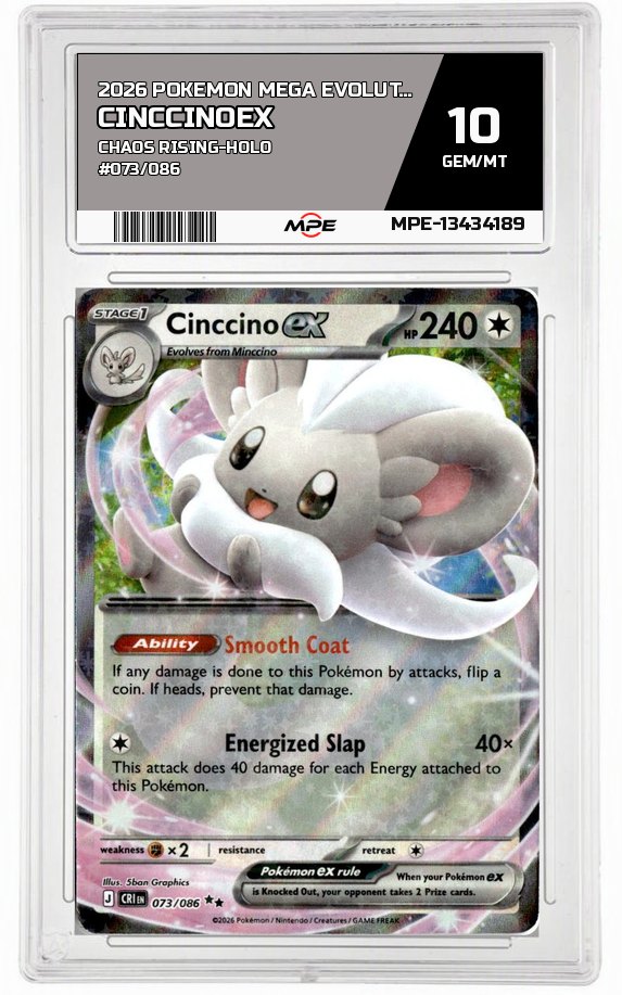 2026 POKEMON MEGA EVOLUTION CHAOS RISING-HOLO #073/086 CinccinoEX MPE 10 GEM/MT — graded card auctioned from the MPE vault