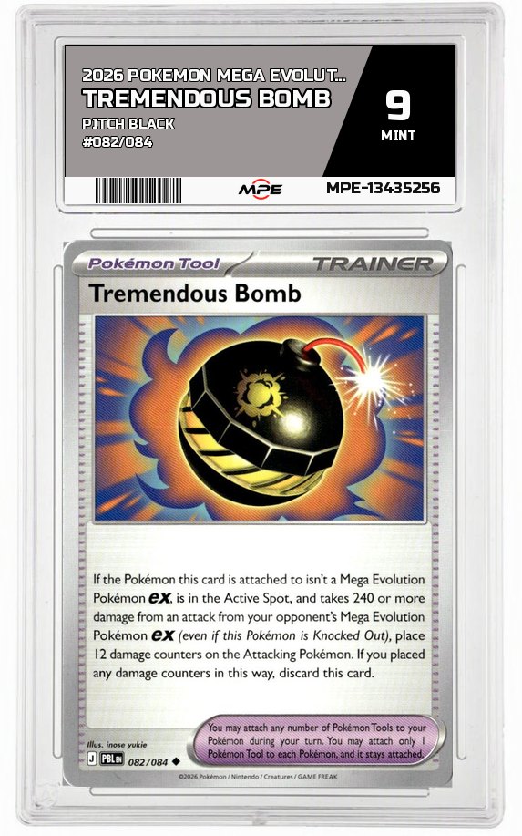 2026 POKEMON MEGA EVOLUTION PITCH BLACK #082/084 Tremendous Bomb MPE 9 MINT — graded card auctioned from the MPE vault