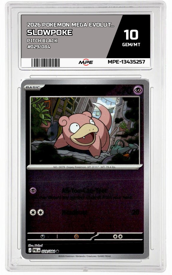 2026 POKEMON MEGA EVOLUTION PITCH BLACK #029/084 SLOWPOKE MPE 10 GEM/MT — graded card auctioned from the MPE vault