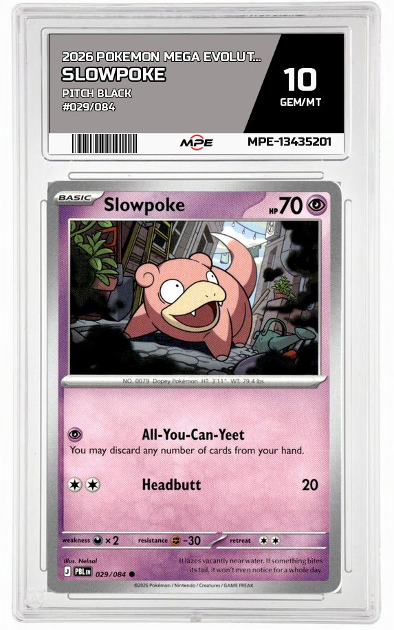 2026 POKEMON MEGA EVOLUTION PITCH BLACK #029/084 Slowpoke MPE 10 GEM/MT — graded card auctioned from the MPE vault
