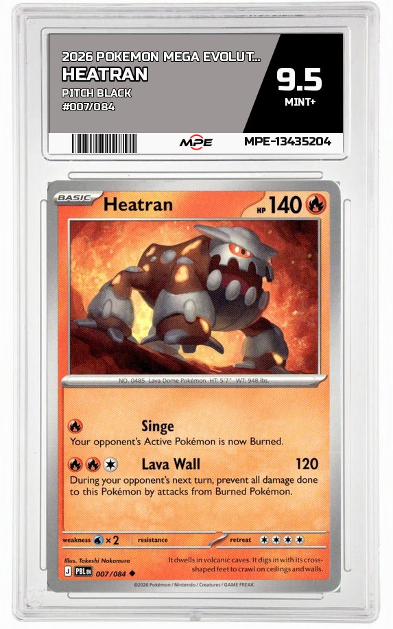 2026 POKEMON MEGA EVOLUTION PITCH BLACK #007/084 Heatran MPE 9.5 MINT+ — graded card auctioned from the MPE vault
