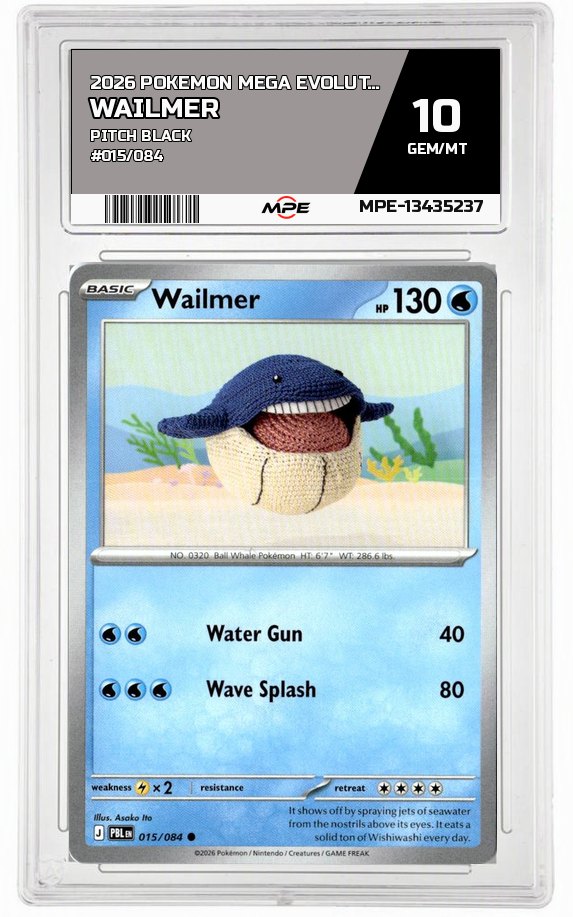 2026 POKEMON MEGA EVOLUTION PITCH BLACK #015/084 WAILMER MPE 10 GEM/MT — graded card auctioned from the MPE vault