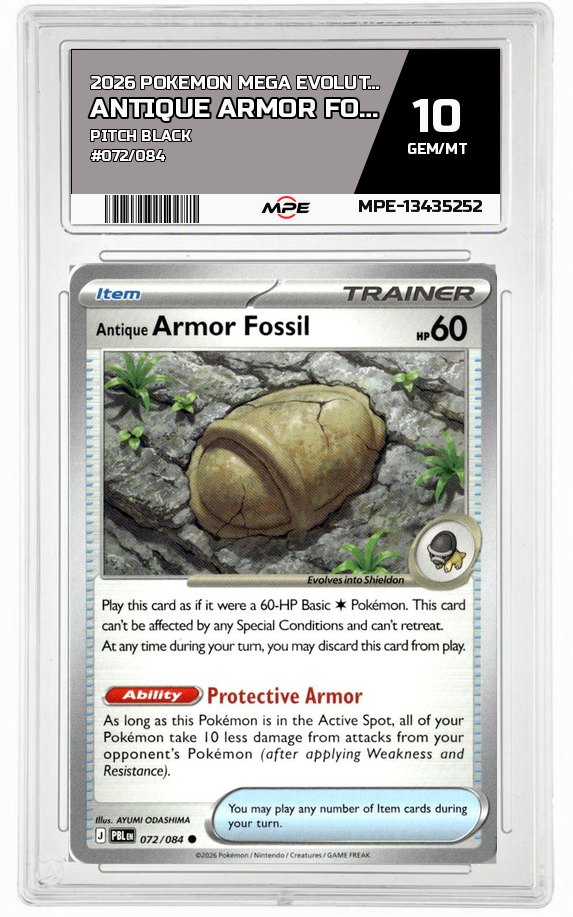2026 POKEMON MEGA EVOLUTION PITCH BLACK #072/084 Antique Armor Fossil MPE 10 GEM/MT — graded card auctioned from the MPE vault