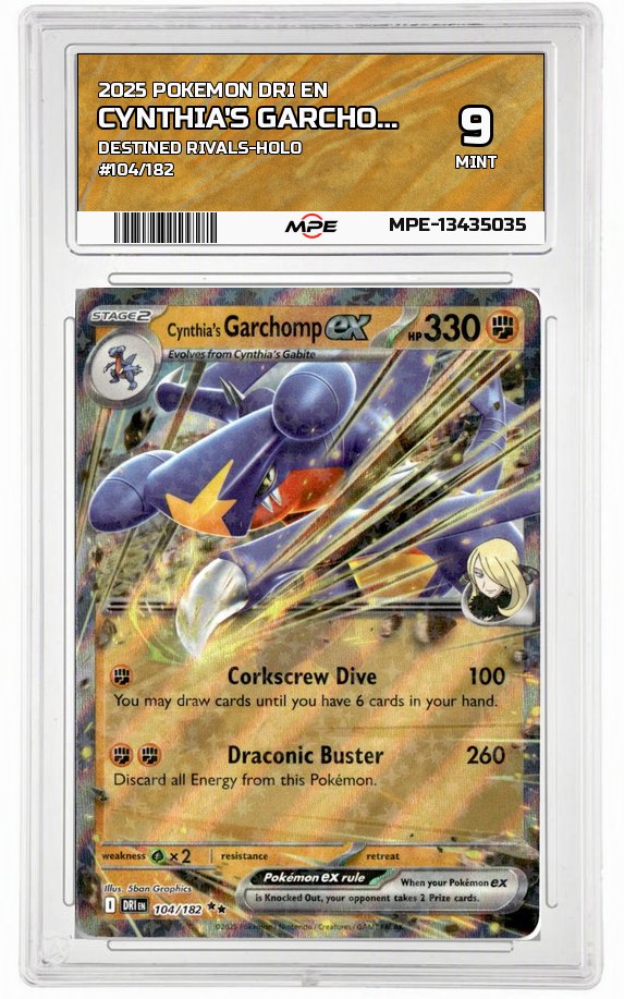 2025 POKEMON DRI EN DESTINED RIVALS-HOLO #104/182 CYNTHIA'S GARCHOMP EX MPE 9 MINT — graded card auctioned from the MPE vault