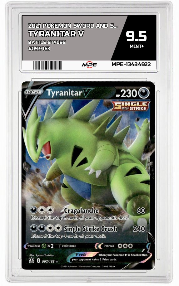2021 POKEMON SWORD AND SHIELD BATTLE STYLES #097/163 TYRANITAR V MPE 9.5 MINT+ — graded card auctioned from the MPE vault