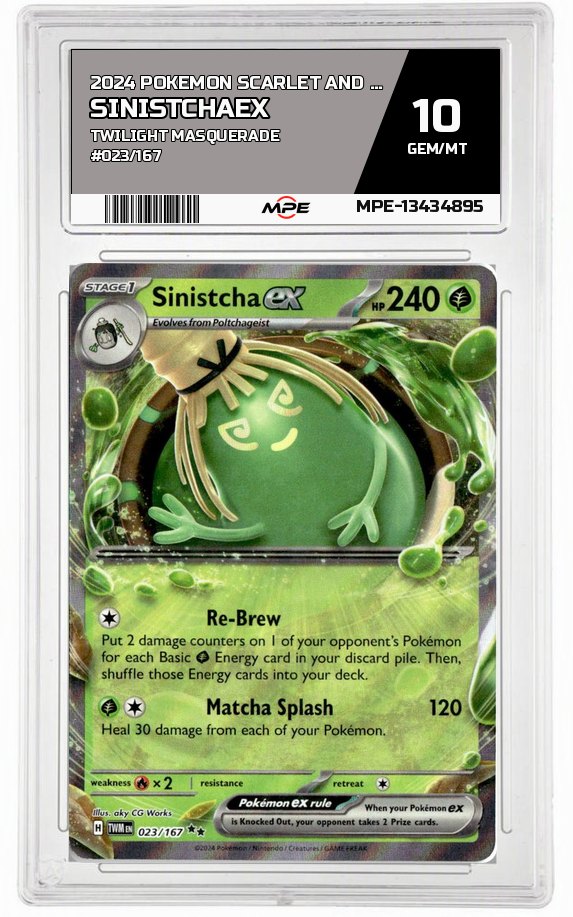 2024 POKEMON SCARLET AND VIOLET TWILIGHT MASQUERADE #023/167 SinistchaEX MPE 10 GEM/MT — graded card auctioned from the MPE vault