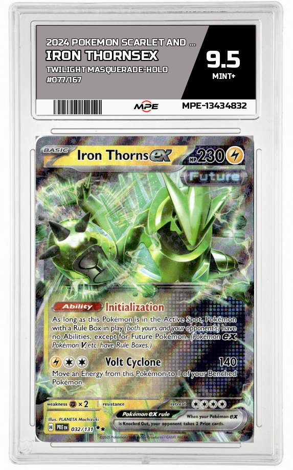 2024 POKEMON SCARLET AND VIOLET TWILIGHT MASQUERADE-HOLO #077/167 Iron ThornsEX MPE 9.5 MINT+ — graded card auctioned from the MPE vault