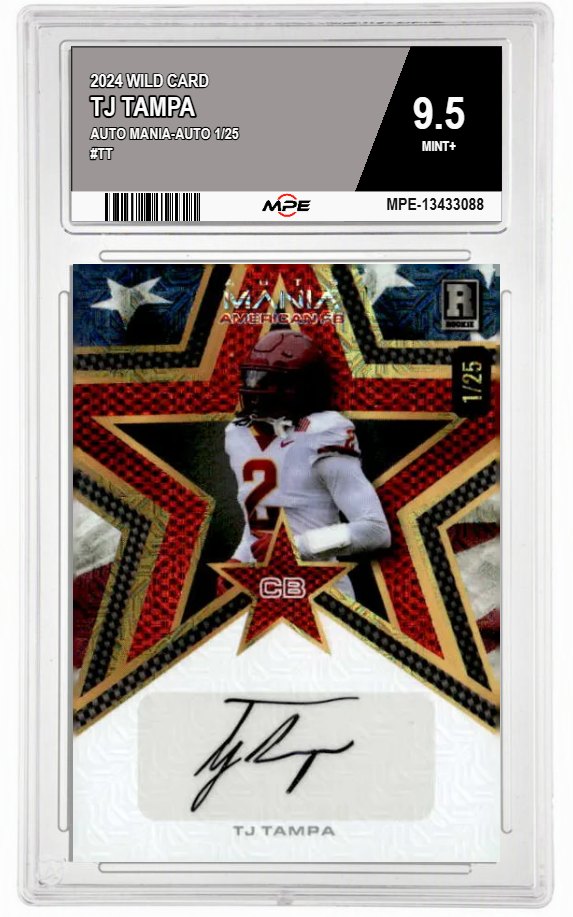 2024 WILD CARD AUTO MANIA-AUTO 1/25 #TT TJ TAMPA MPE 9.5 MINT+ — graded card auctioned from the MPE vault
