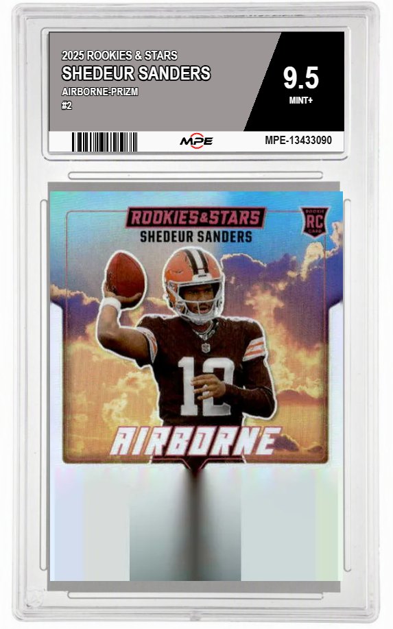 2025 ROOKIES & STARS AIRBORNE-PRIZM #2 SHEDEUR SANDERS MPE 9.5 MINT+ — graded card auctioned from the MPE vault