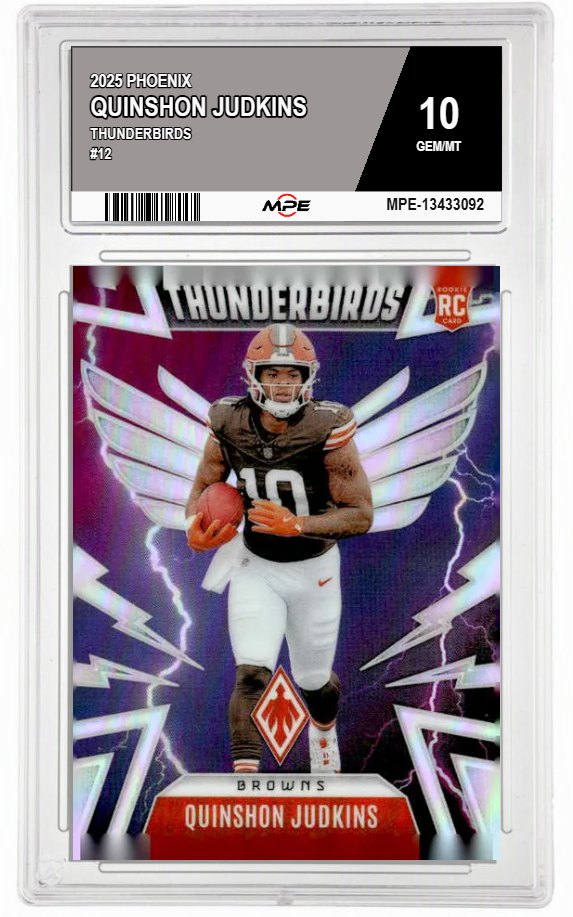 2025 PHOENIX THUNDERBIRDS #12 QUINSHON JUDKINS MPE 10 GEM/MT — graded card auctioned from the MPE vault