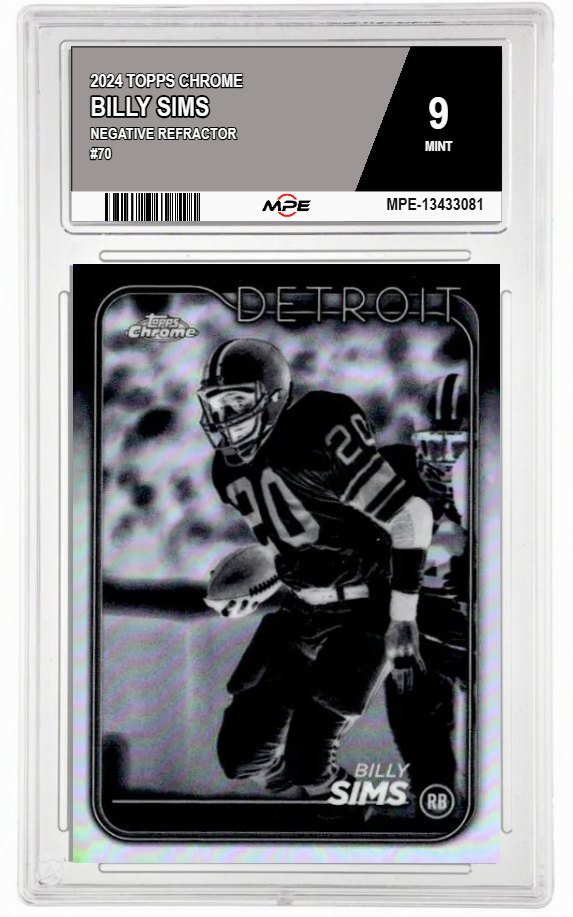 2024 TOPPS CHROME NEGATIVE REFRACTOR #70 BILLY SIMS MPE 9 MINT — graded card auctioned from the MPE vault