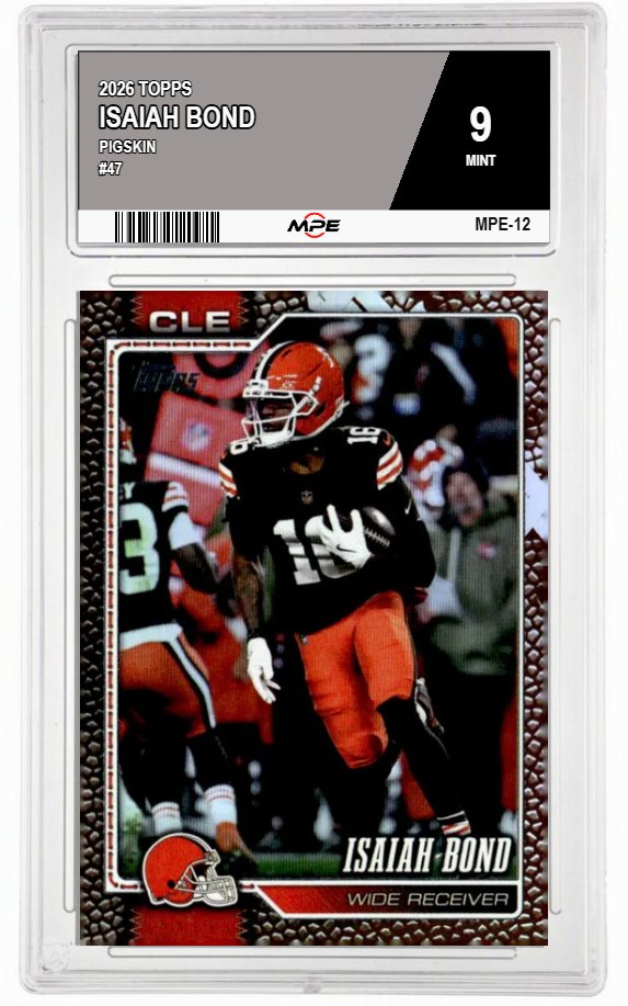 2026 TOPPS PIGSKIN #47 ISAIAH BOND MPE 9 MINT — graded card auctioned from the MPE vault