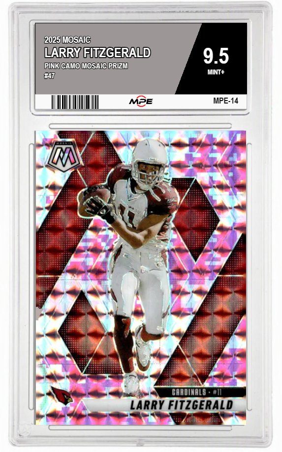2025 MOSAIC PINK CAMO MOSAIC PRIZM #47 LARRY FITZGERALD MPE 9.5 MINT+ — graded card auctioned from the MPE vault