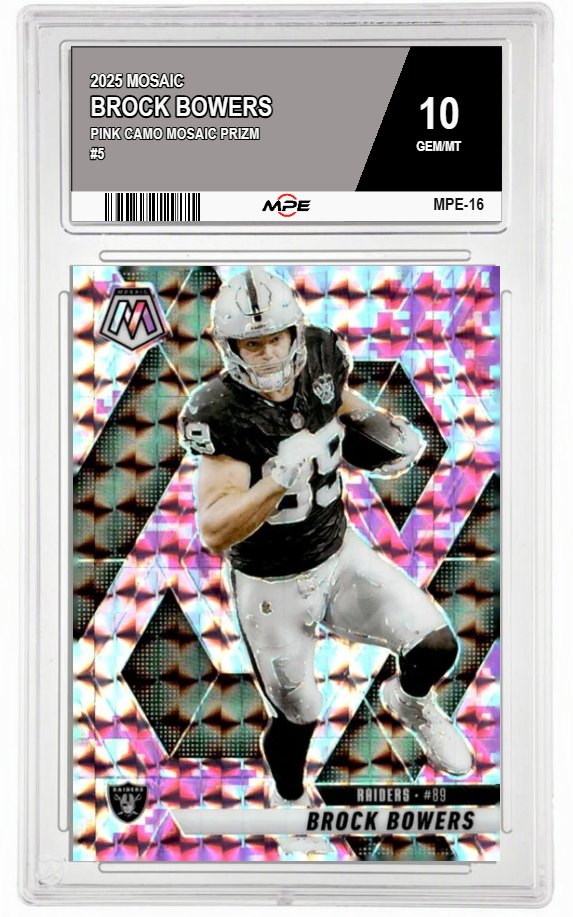 2025 MOSAIC PINK CAMO MOSAIC PRIZM #5 BROCK BOWERS MPE 10 GEM/MT — graded card auctioned from the MPE vault