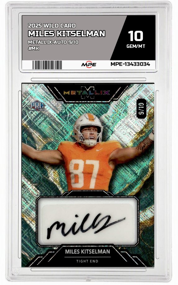 2025 WILD CARD METALLIX-AUTO 9/10 #MK MILES KITSELMAN MPE 10 GEM/MT — graded card auctioned from the MPE vault