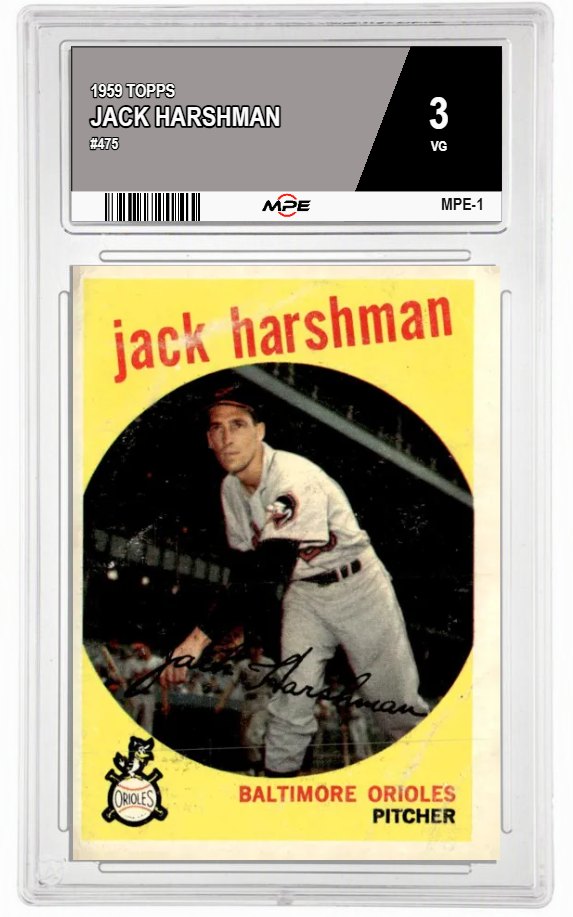 1959 TOPPS #475 JACK HARSHMAN MPE 3 VG — graded card auctioned from the MPE vault