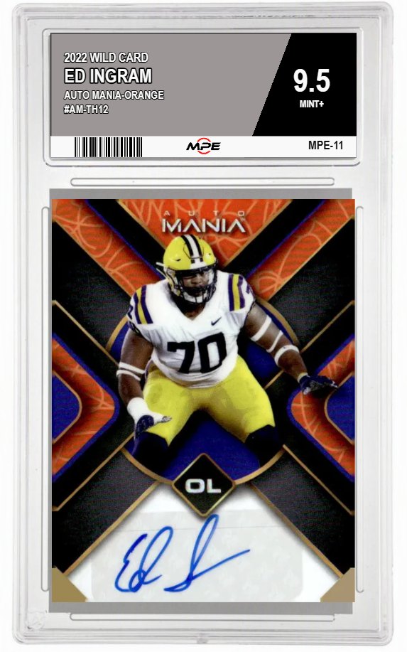 2022 WILD CARD AUTO MANIA-ORANGE #AM-TH12 ED INGRAM MPE 9.5 MINT+ — graded card auctioned from the MPE vault
