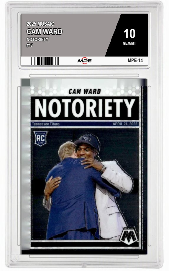 2025 MOSAIC NOTORIETY #17 CAM WARD MPE 10 GEM/MT — graded card auctioned from the MPE vault