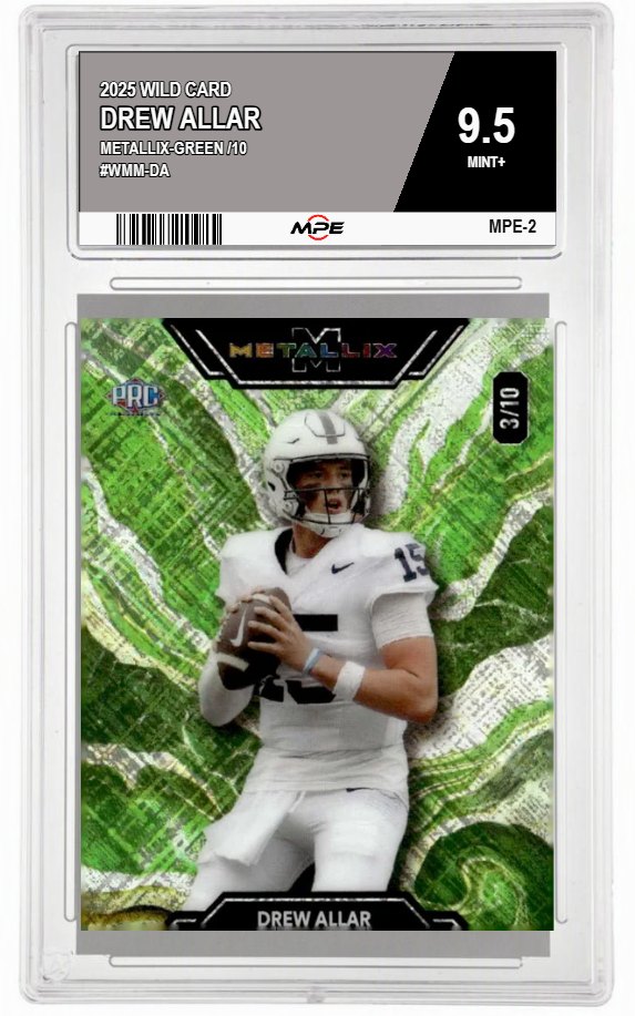 2025 WILD CARD METALLIX-GREEN /10 #WMM-DA DREW ALLAR MPE 9.5 MINT+ — graded card auctioned from the MPE vault