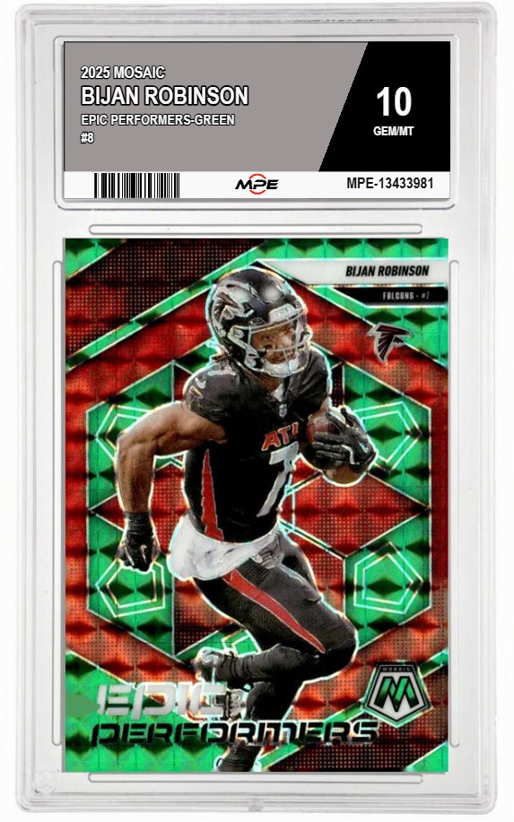2025 MOSAIC EPIC PERFORMERS-GREEN #8 BIJAN ROBINSON MPE 10 GEM/MT — graded card auctioned from the MPE vault
