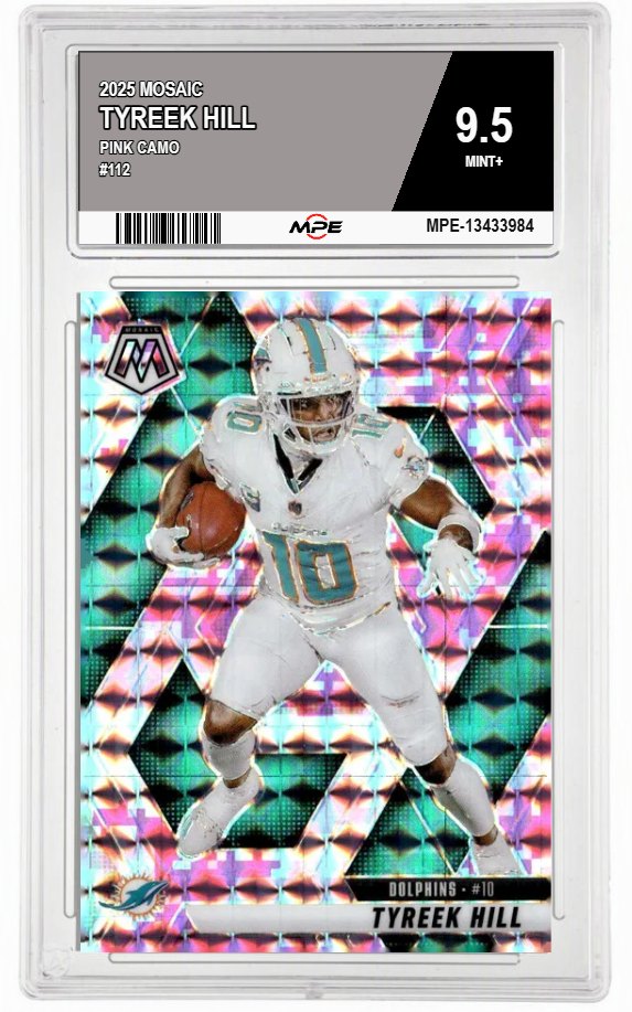2025 MOSAIC PINK CAMO #112 TYREEK HILL MPE 9.5 MINT+ — graded card auctioned from the MPE vault