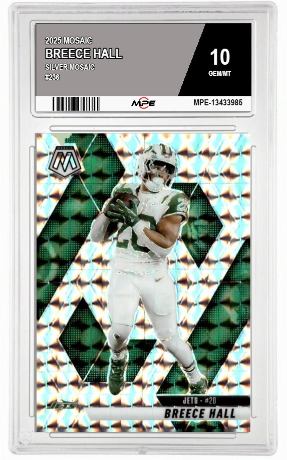 2025 MOSAIC SILVER MOSAIC #236 BREECE HALL MPE 10 GEM/MT — graded card auctioned from the MPE vault