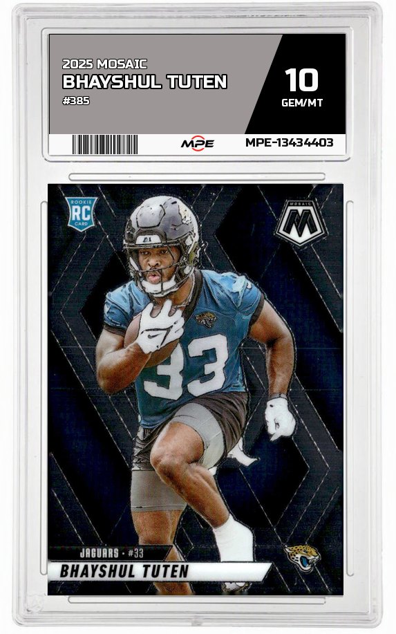 2025 MOSAIC #385 BHAYSHUL TUTEN MPE 10 GEM/MT — graded card auctioned from the MPE vault