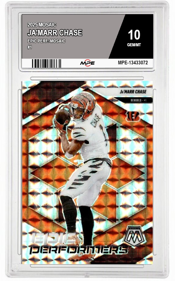 2025 MOSAIC EPIC PERF.-MOSAIC #1 JA'MARR CHASE MPE 10 GEM/MT — graded card auctioned from the MPE vault