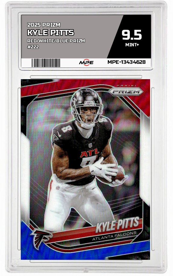 2025 PRIZM RED/WHITE/BLUE PRIZM #222 KYLE PITTS MPE 9.5 MINT+ — graded card auctioned from the MPE vault