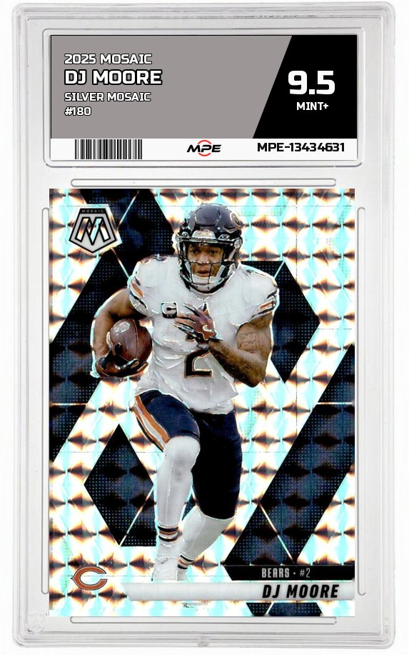 2025 MOSAIC SILVER MOSAIC #180 DJ MOORE MPE 9.5 MINT+ — graded card auctioned from the MPE vault